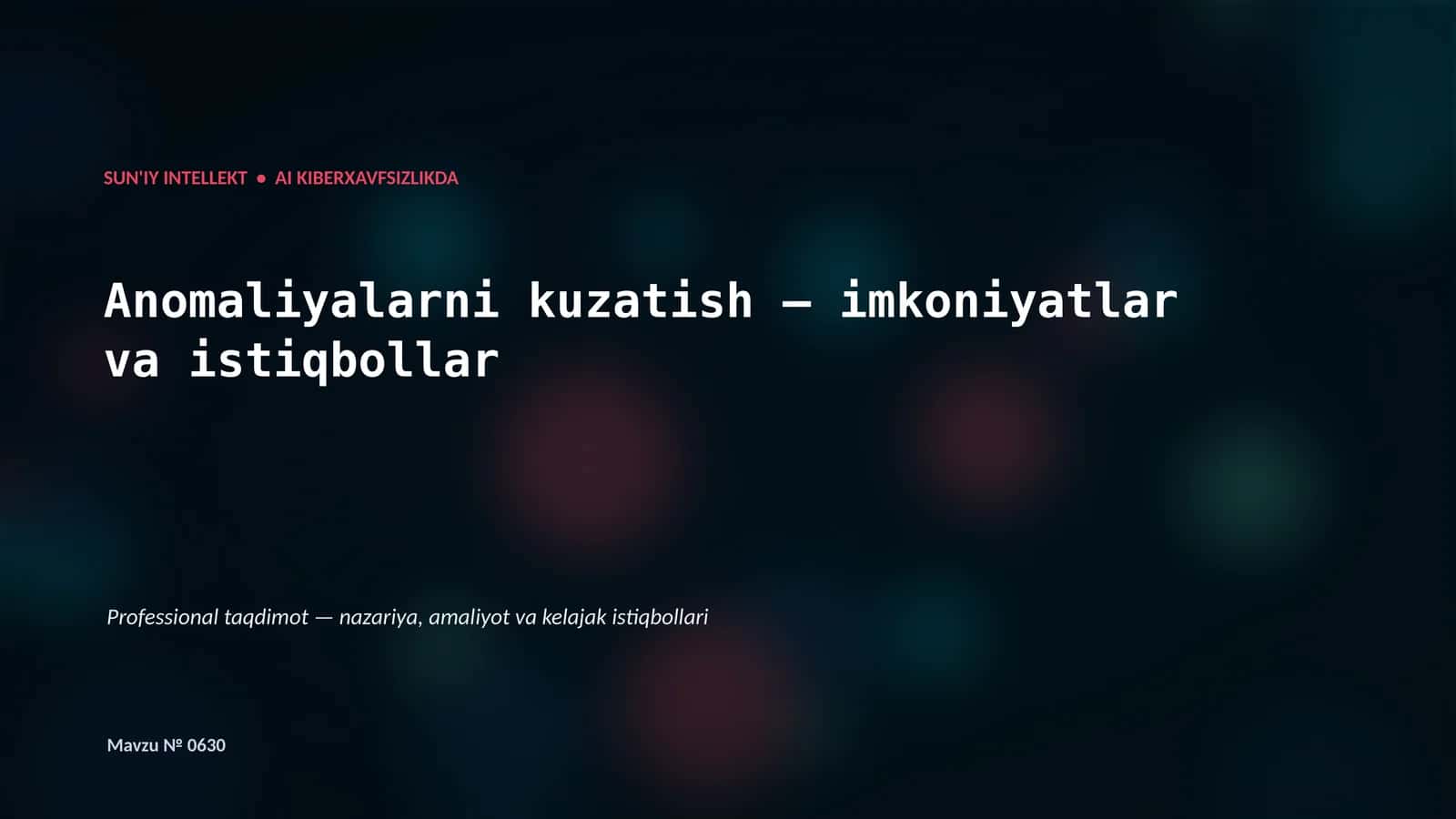 SUN'IY INTELLEKT • AI KIBERXAVFSIZLIKDA 1
