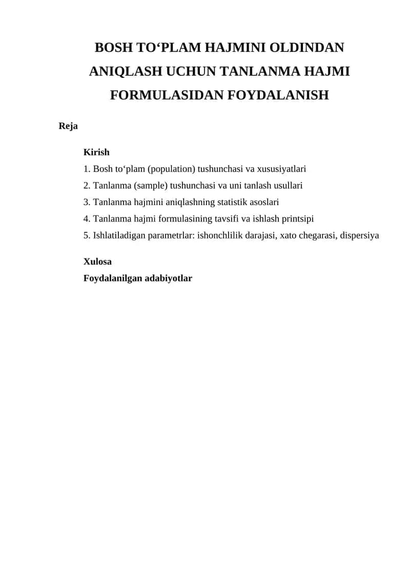 BOSH TO‘PLAM HAJMINI OLDINDAN ANIQLASH UCHUN TANLANMA HAJMI FORMULASIDAN FOYDALANISH 1