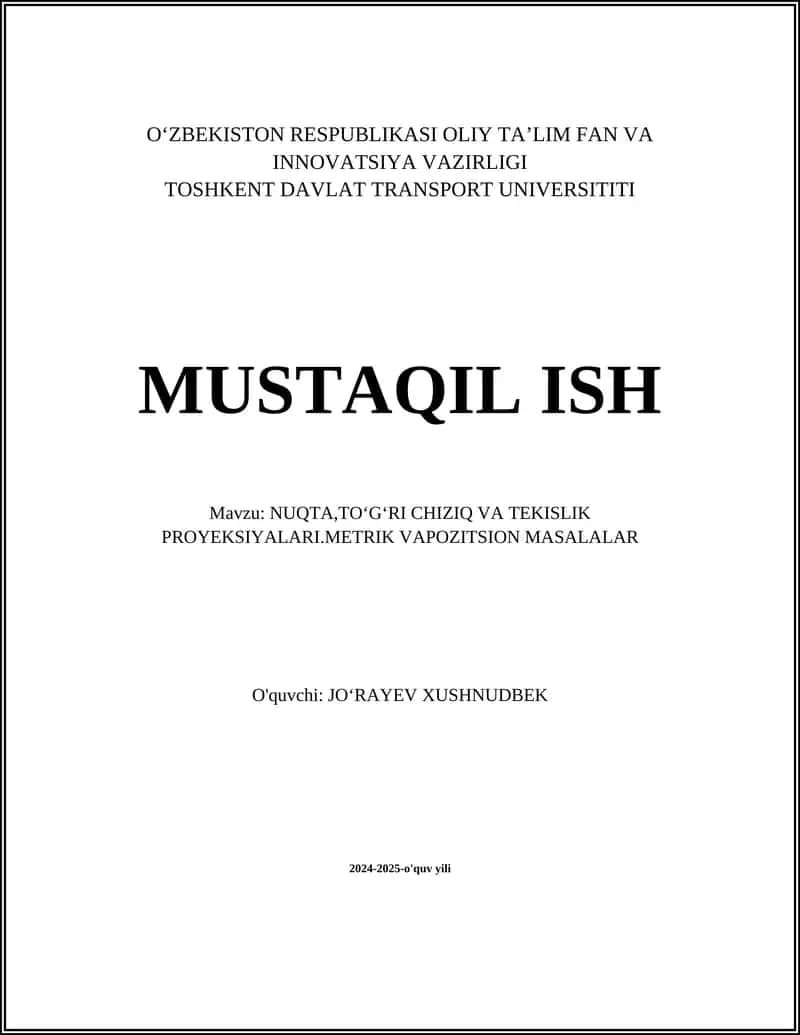 NUQTA, TOʻGʻRI CHIZIQ VA TEKISLIK PROYEKSIYALARI.METRIK VAPOZITSION MASALALAR 1