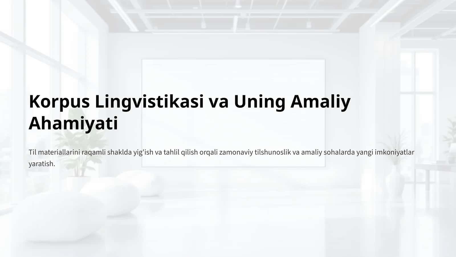 Korpus Lingvistikasi va Uning Amaliy Ahamiyati 1