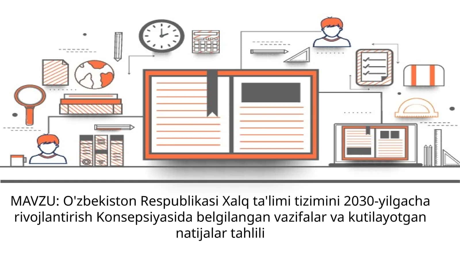 O'zbekiston Respublikasi Xalq ta'limi tizimini 2030-yilgacha rivojlantirish Konsepsiyasida belgilangan vazifalar va kutilayotgan natijalar tahlili 1