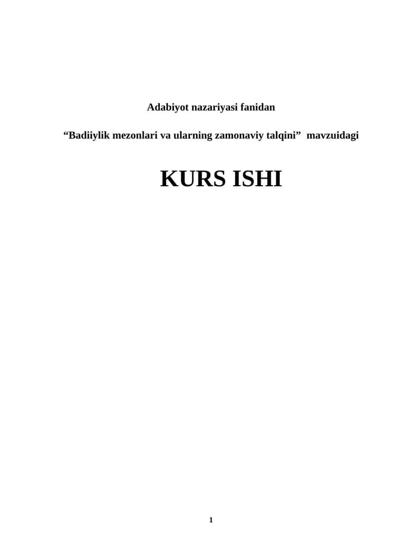 Adabiyot nazariyasi fanidan “Badiiylik mezonlari va ularning zamonaviy talqini” KURS ISHI 1