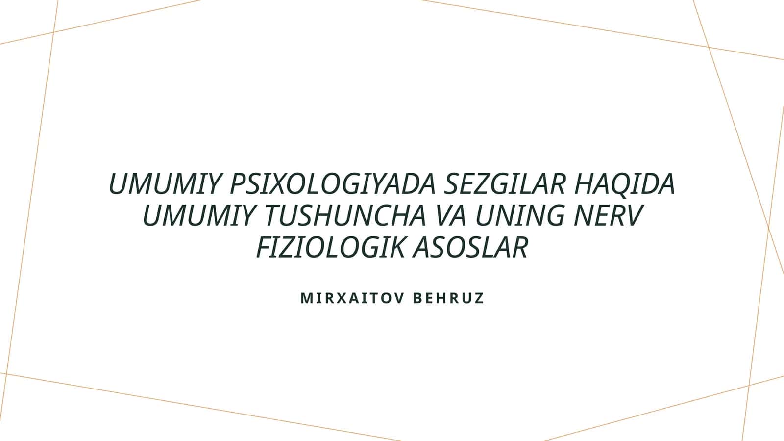 Umumiy psixologiyada Sezgilar haqida umumiy tushuncha va uning nerv-fiziologik asoslar 1