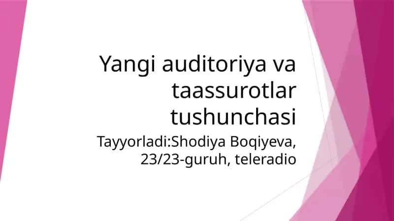 Yangi auditoriya va taassurotlar tushunchasi 1