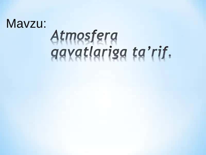 Havo muhitining umumiy ta’rifi 1