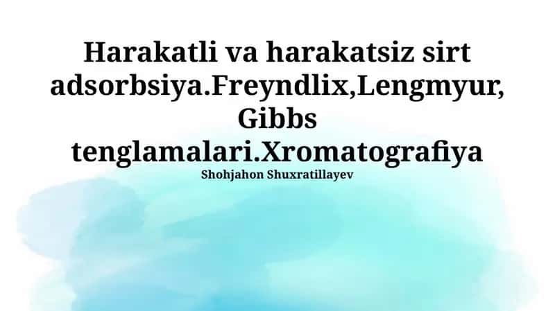 Freundlix, Lengmyur va Gibbs Tenglamalari 1