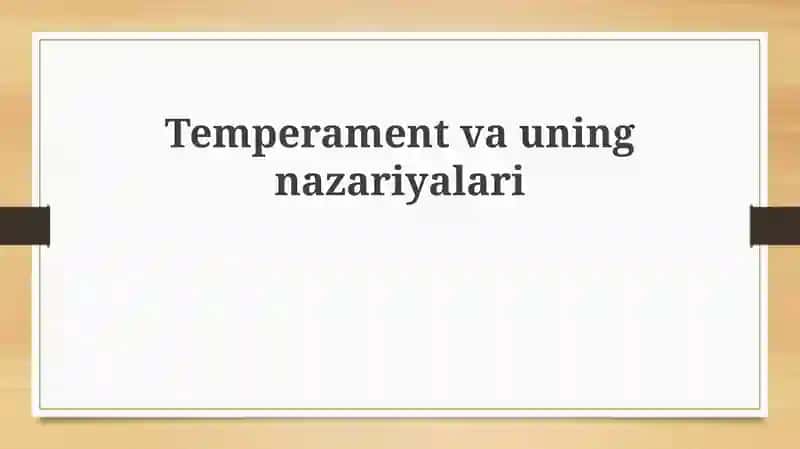 Temperamentvauningnazariyalari