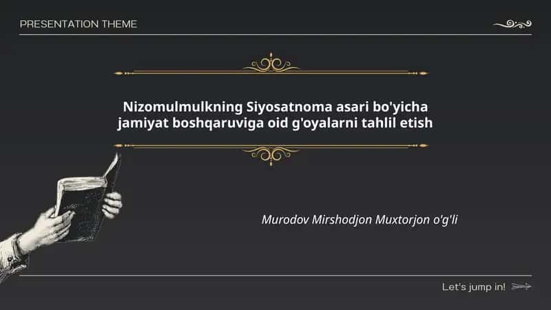 Nizomulmulkning Siyosatnoma asari bo'yicha jamiyat boshqaruviga oid g'oyalarni tahlil etish 1