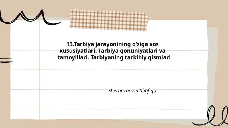 Tarbiya jarayonining oʻziga xos xususiyatlari 1