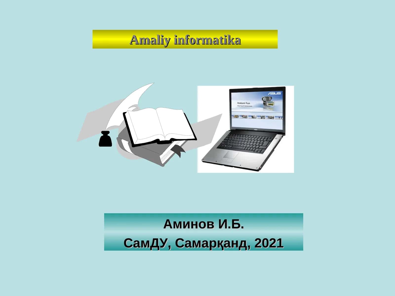 Amaliy informatika 1
