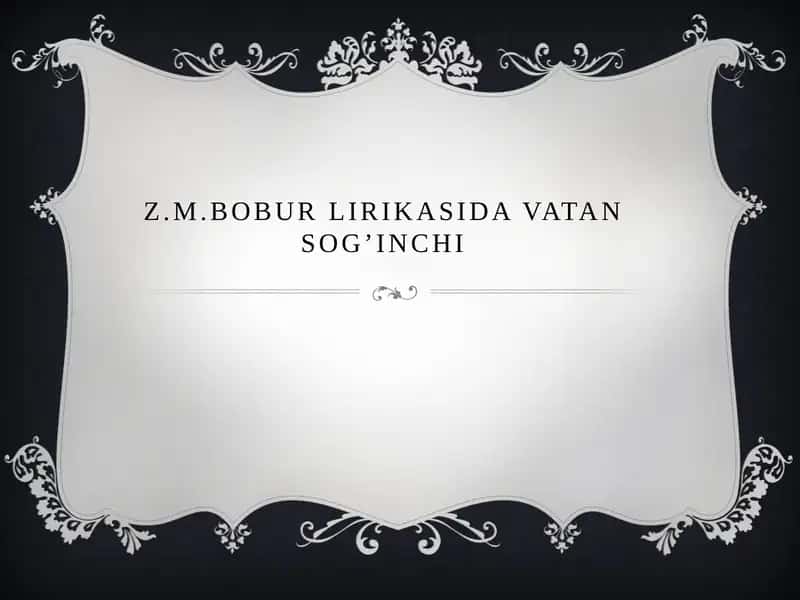 Z.M. BoburLirikasida Vatan Sog’inchi 1