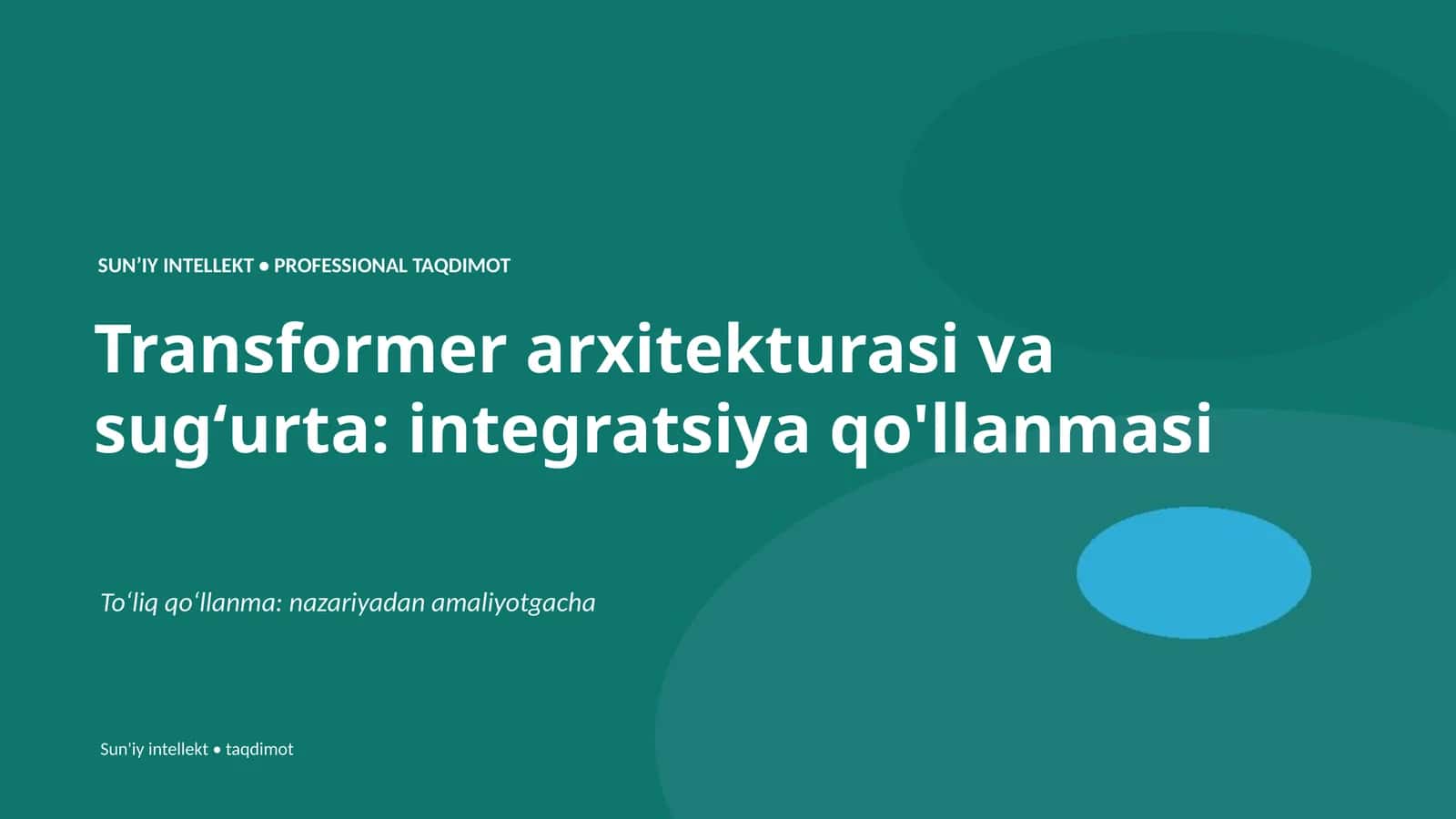 Transformer arxitekturasi va sugʻurta: integratsiya qo'llanmasi 1