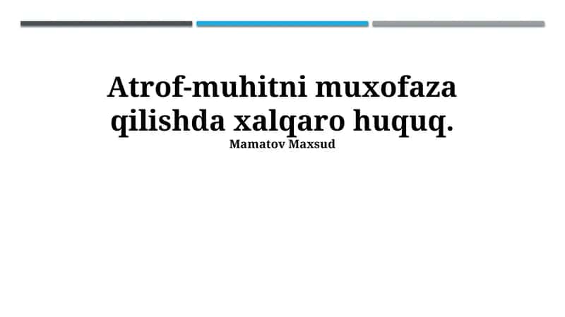 Xalqaro Huquq va Atrof-muhitni Muhofaza qilish 1