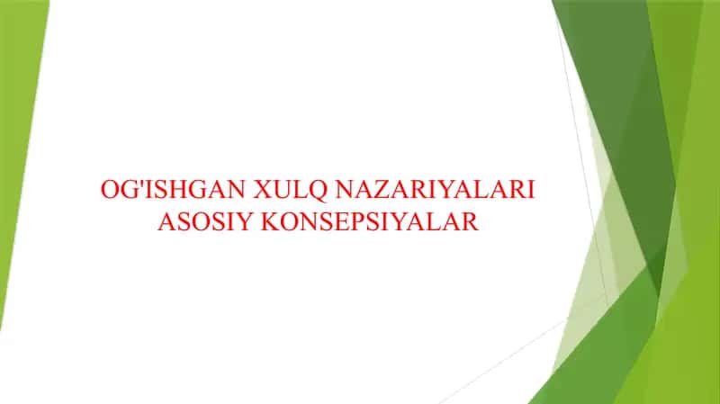 OG'ISHGAN XULQ NAZARIYALARI ASOSIY KONSEPSIYALAR 1