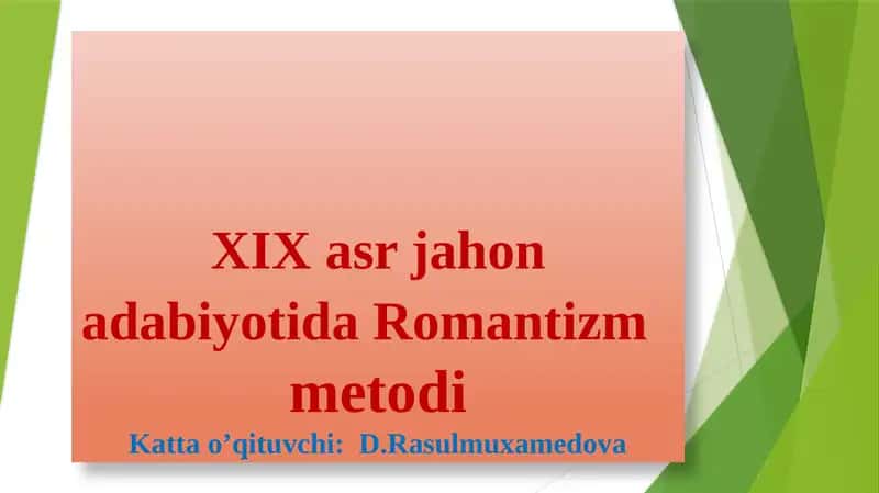 Romantizm va realizm adabiyoti 1