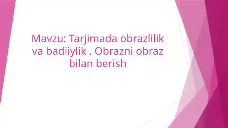 Tarjimada obrazlilik va badiiylik