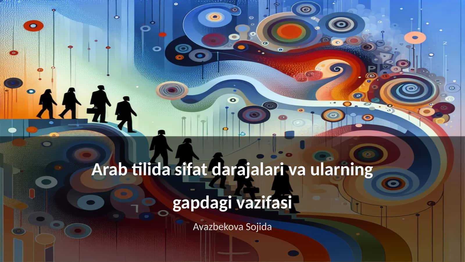 Arab tilida sifat darajalari va ularning gapdagi vazifasi 1