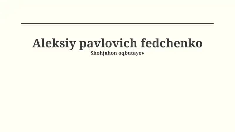 Aleksandr Pavlovich Fedchenkoning O'zbekistondagi ilmiy faoliyati 1