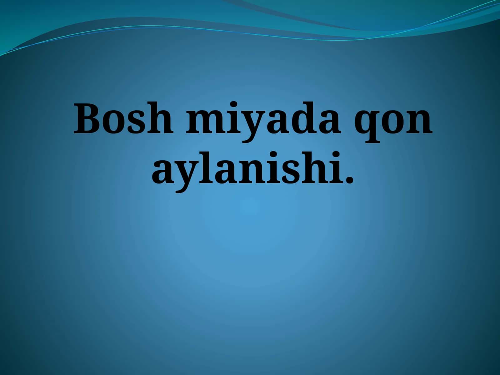 Bosh miyada qon aylanishi 1