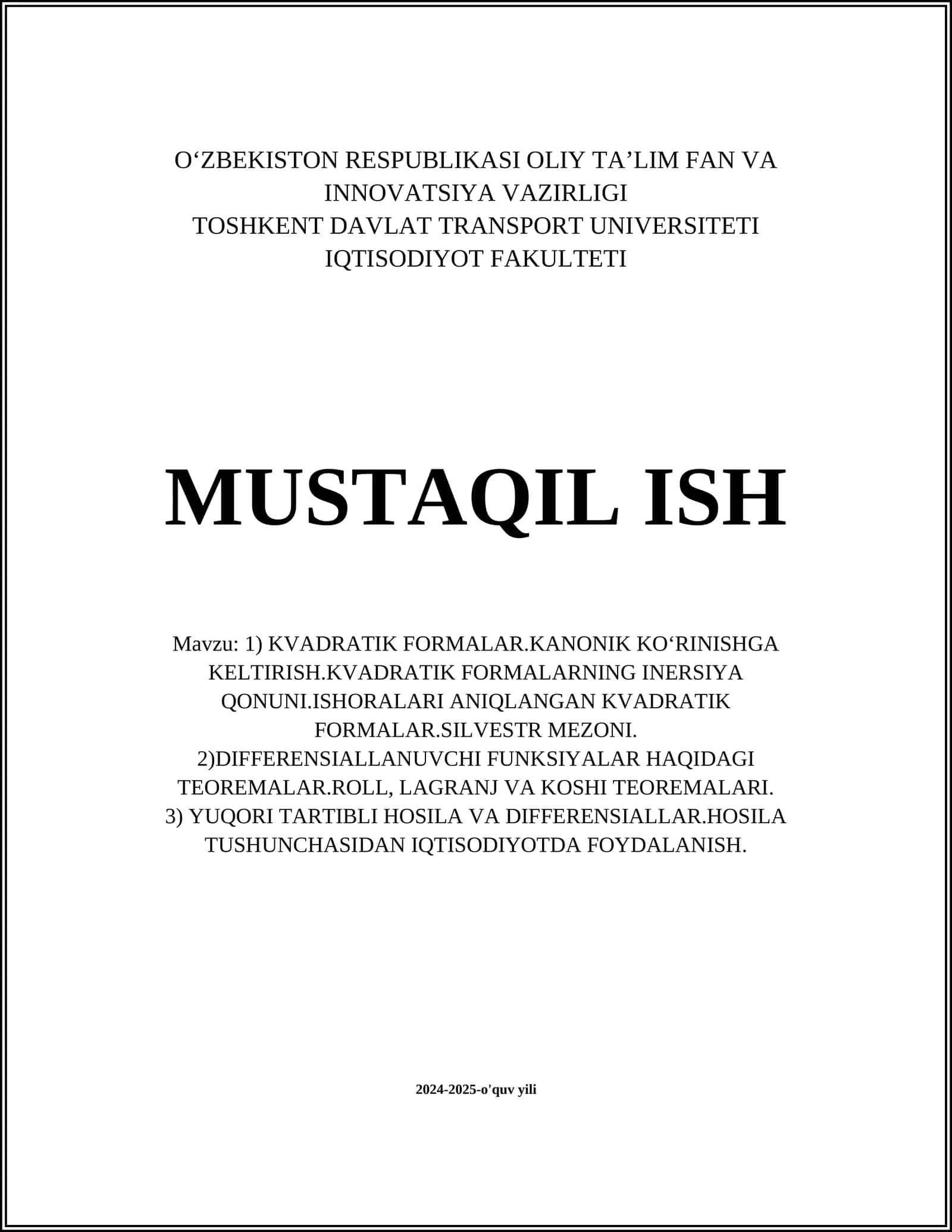 KVADRATIK FORMALAR.KANONIK KOʻRINISHGA KELTIRISH.KVADRATIK FORMALARNING INERSIYA QONUNI.ISHORALARI ANIQLANGAN KVADRATIK FORMALAR.SILVESTR MEZONI 1