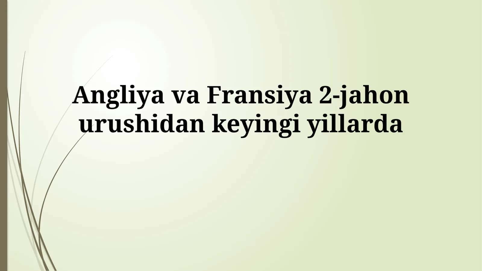Fransiya va Angliya 2-jahon urushidan keyingi yevropa iqtisodiyoti 1