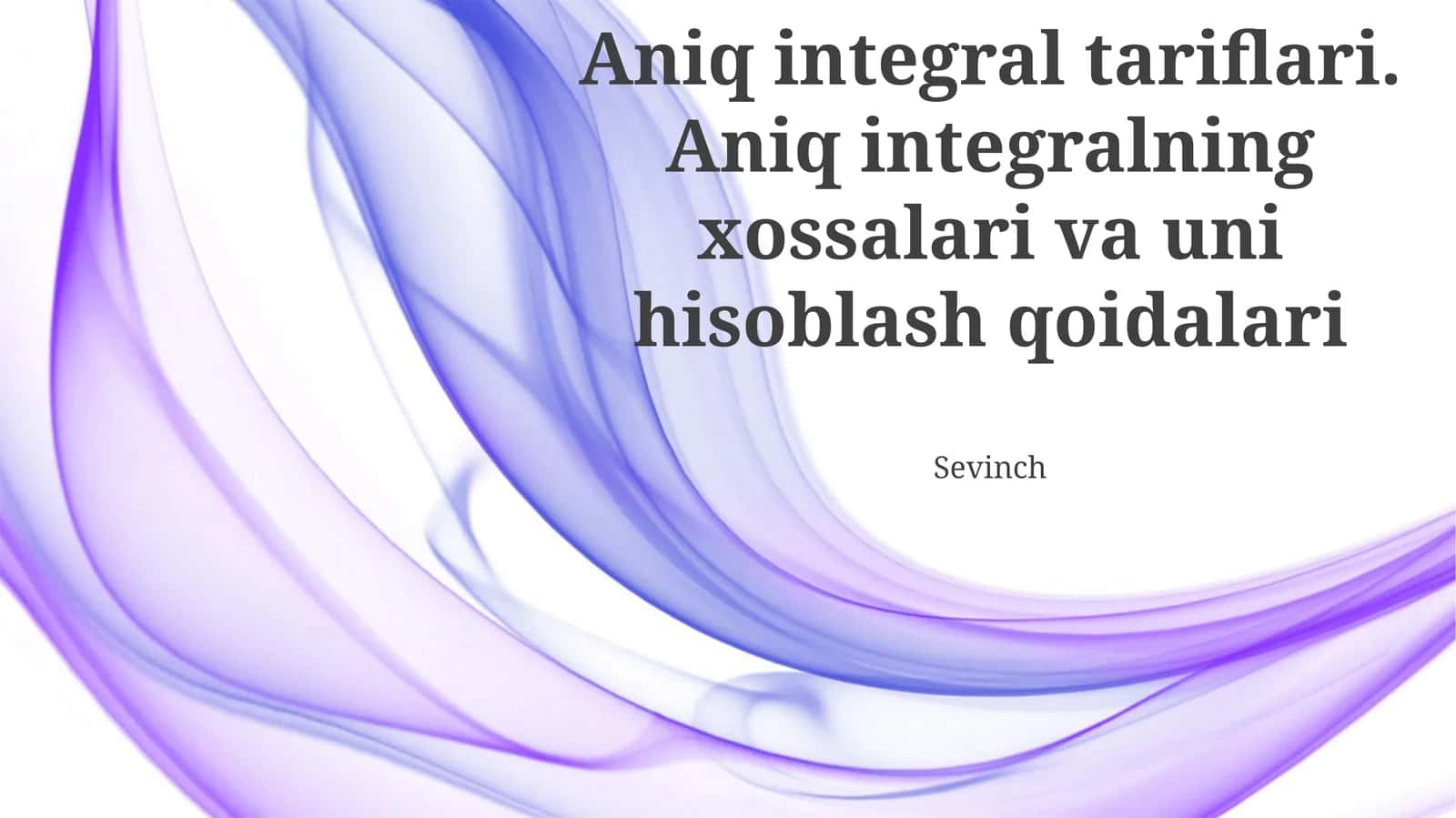 Aniq integral tariflari va uni hisoblash qoidalari 1