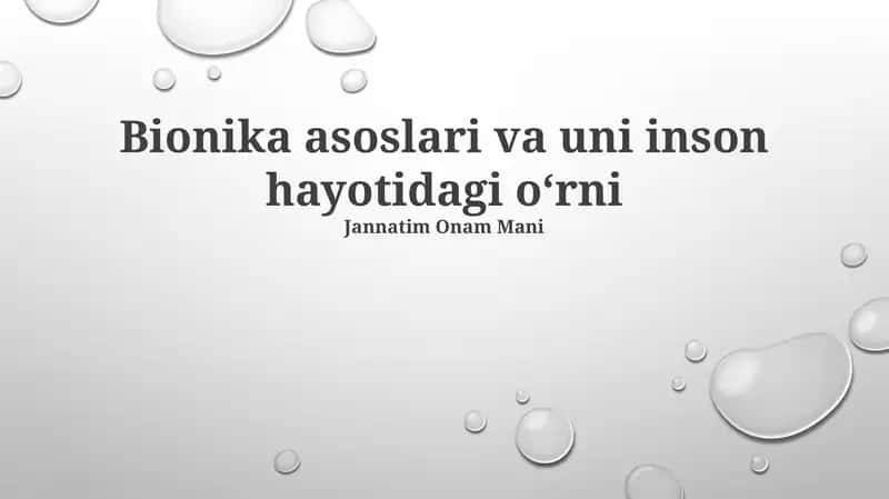 Bionika asoslari va uni inson hayotidagi oʻrni 1