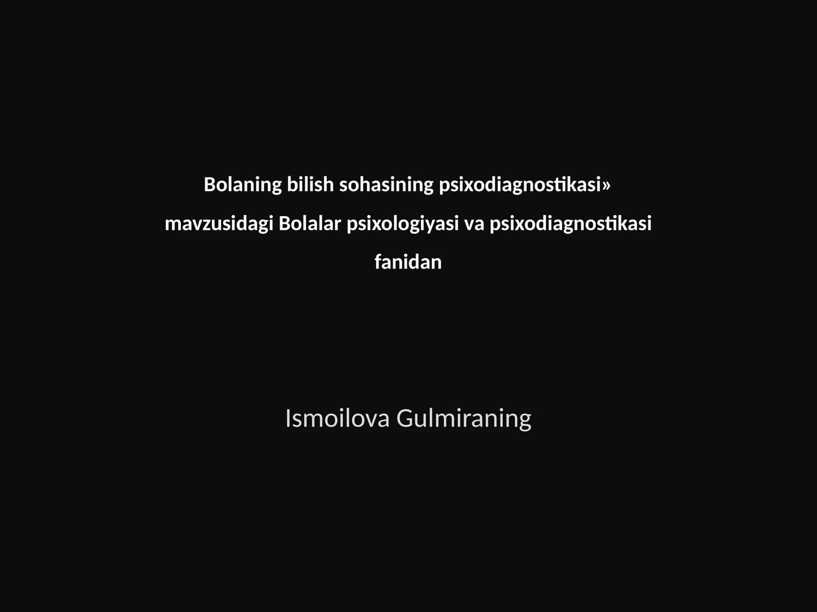 Bolalar Psixologiyasi va Psixodiagnostikasi 1