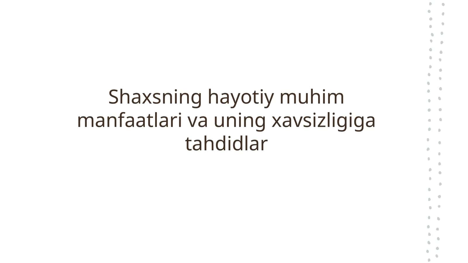 Shaxsning hayotiy muhim manfaatlari va uning xavsizligiga tahdidlar 1