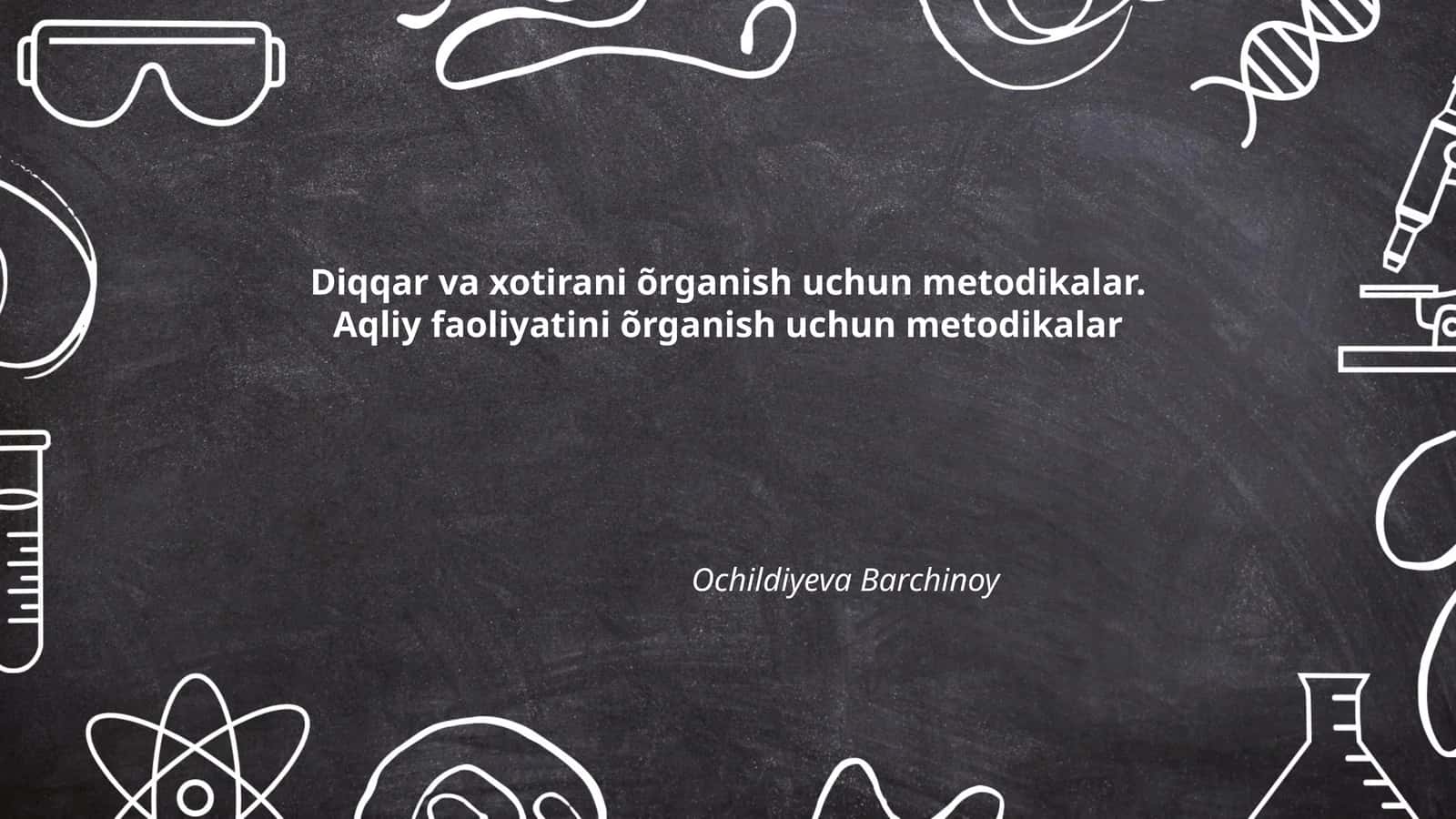 Diqqar va xotirani õrganish uchun metodikalar 1