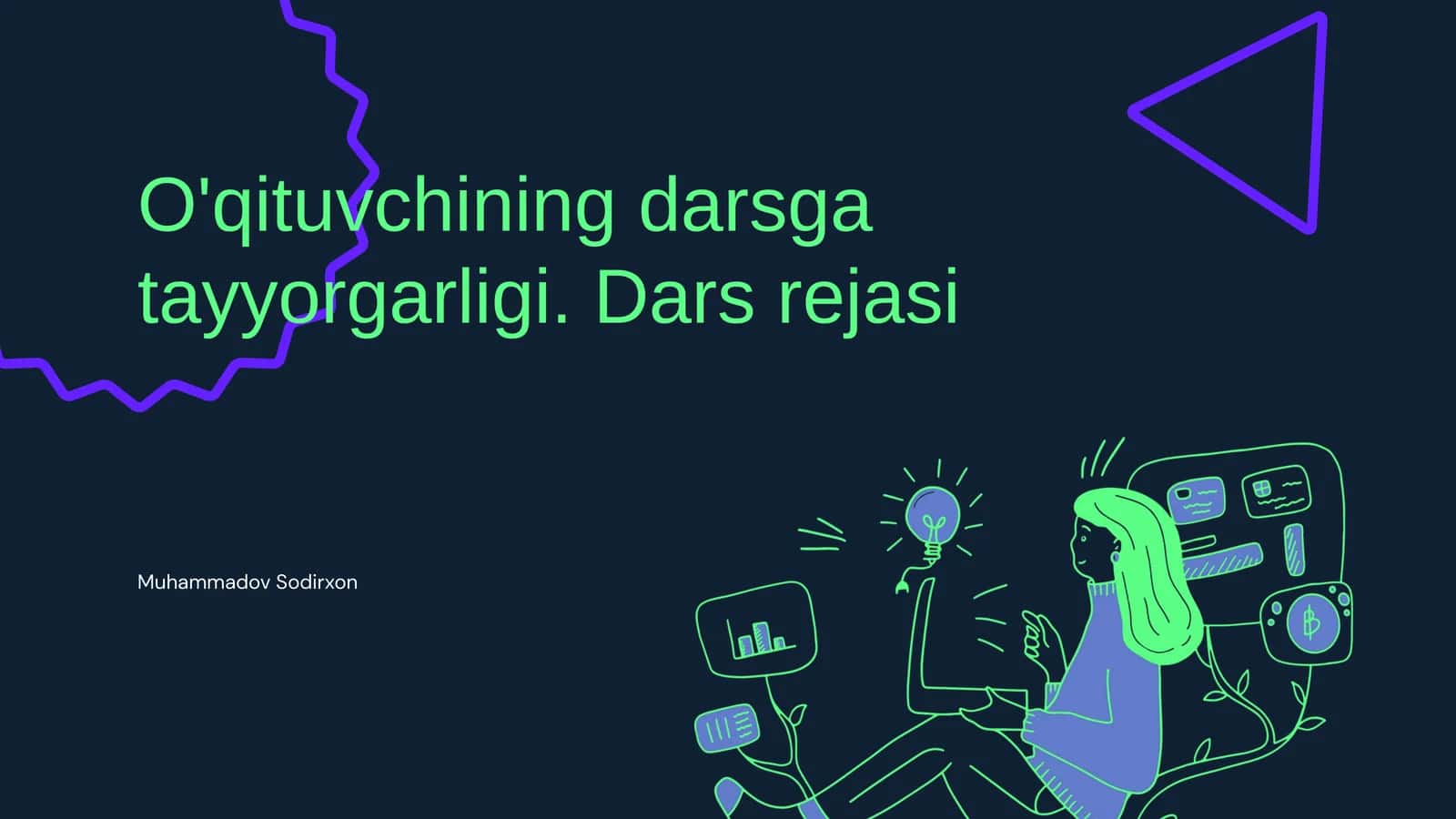 O'qituvchining darsga tayyorgarligi. Dars rejasi 1