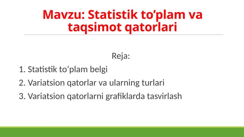 Statistik to'plam va taqsimot qatorlari 1