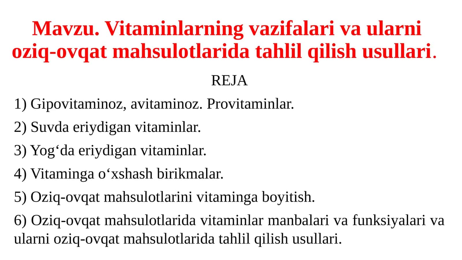 Vitaminlarning vazifalari va ularni oziq-ovqat mahsulotlarida tahlil qilish usullari 1