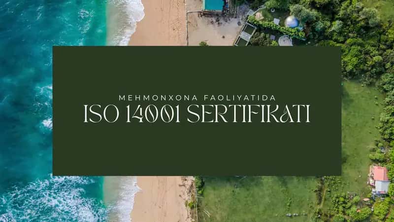 MEHMONXONA FAOLIYATIDA ISO 14001 SERTIFIKATI 1