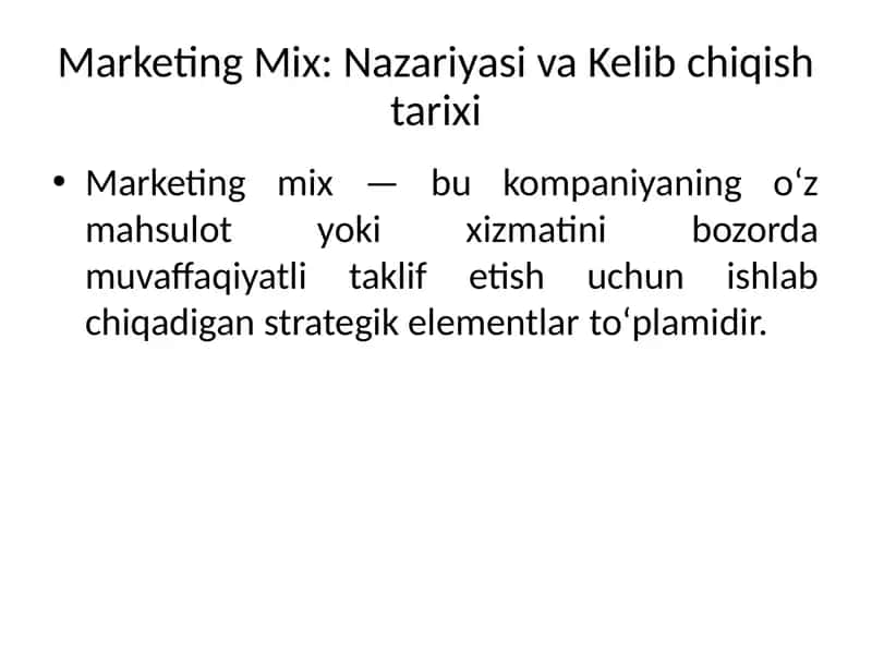 Marketing Mix:NazariyasivaKelibchiqishtarixi 1