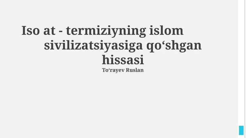 Iso at - termiziyning islom sivilizatsiyasiga qoʻshgan hissasi 1