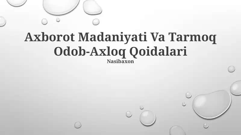 Axborot Madaniyati Va Tarmoq Odob-Axloq Qoidalari 1