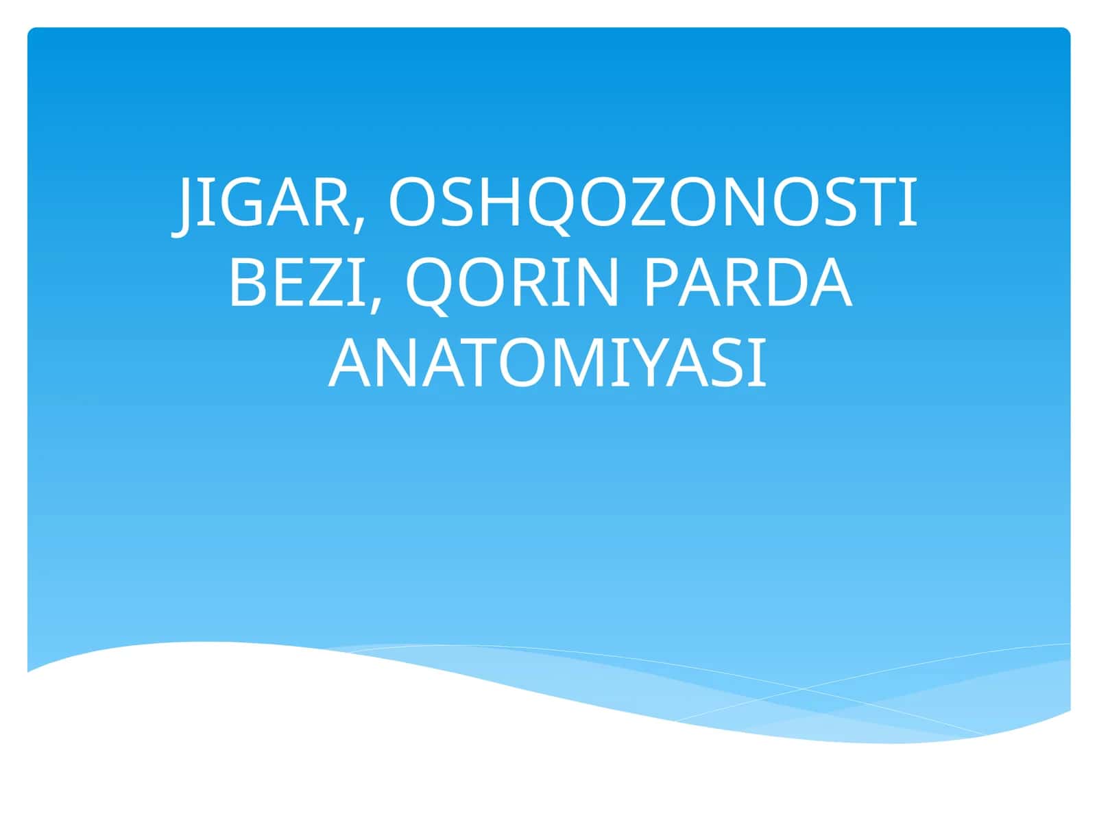OSHQOZONOSTI BEZI, QORIN PARDA ANATOMIYASI 1