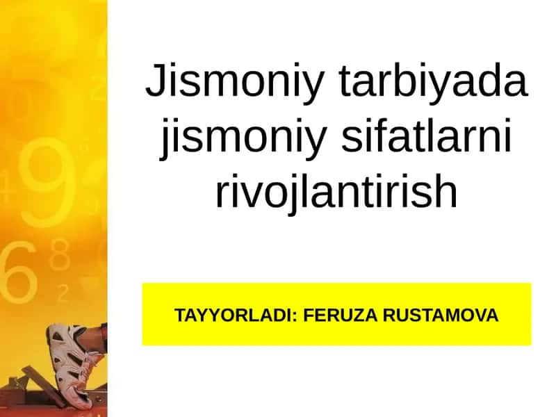 Jismoniy tarbiyada jismoniy sifatlarni rivojlantirish 1