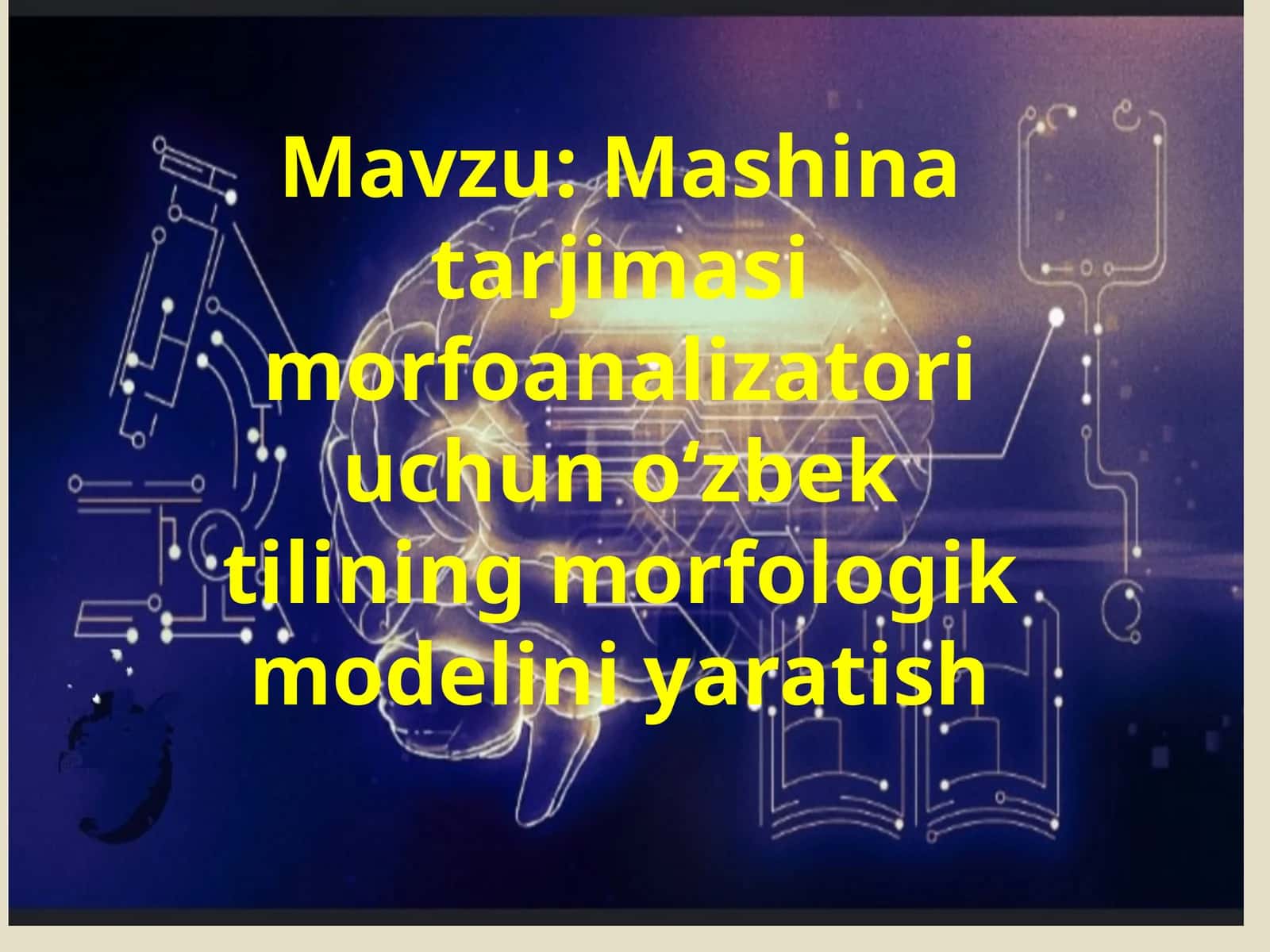 Mashina tarjimasi morfoanalizatori uchun o‘zbek tilining morfologik modelini yaratish 1