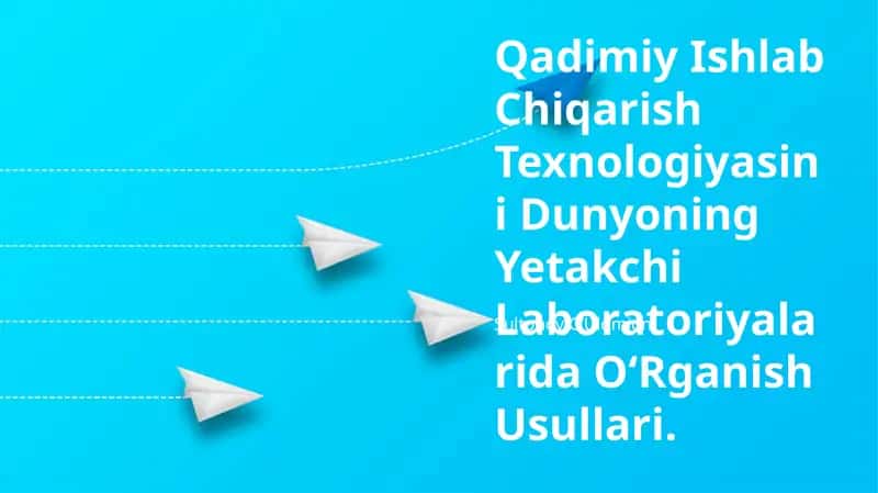 Qadimiy Ishlab Chiqarish Texnologiyasi OʻRganish 1