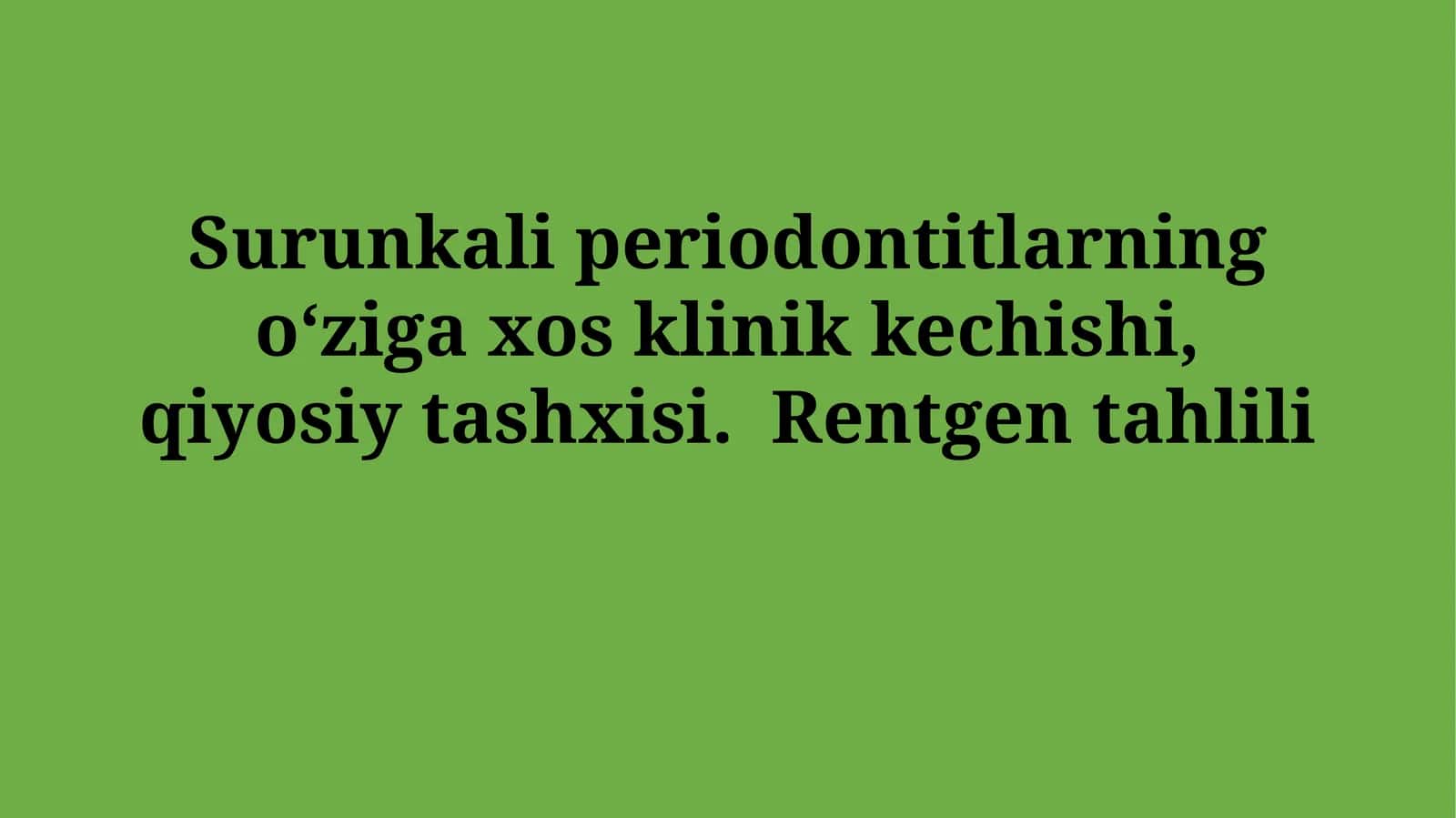 Surunkali periodontitlar klinik kechishi 1