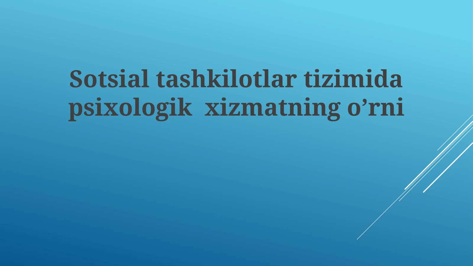 Sotsial tashkilotlar tizimida psixologik xizmatning o’rni 1