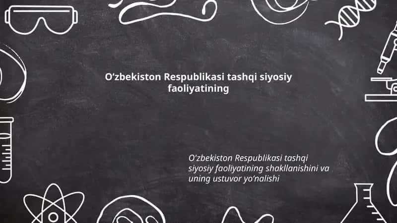 O‘zbekiston Respublikasi tashqi siyosiy faoliyatining 1