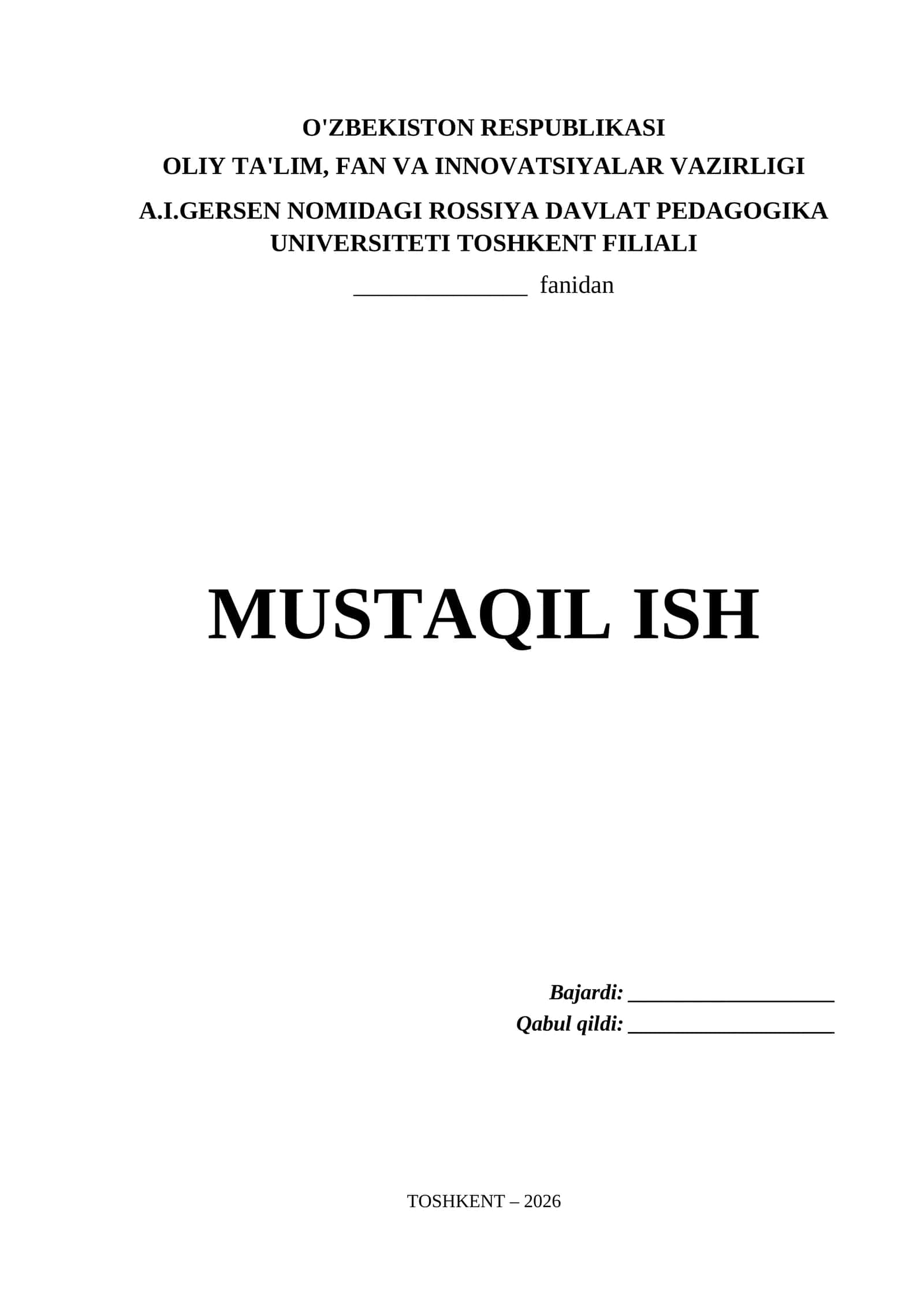 A.I.Gersen nomidagi Rossiya Davlat Pedagogika Universiteti Toshkent filiali Mustaqil ish titul varaqi 1