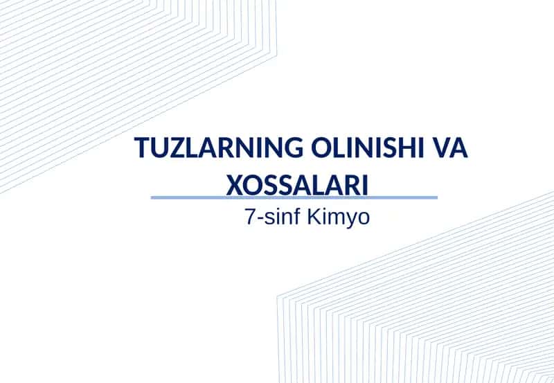Tuzlarning Olinishi va Xossalari 1