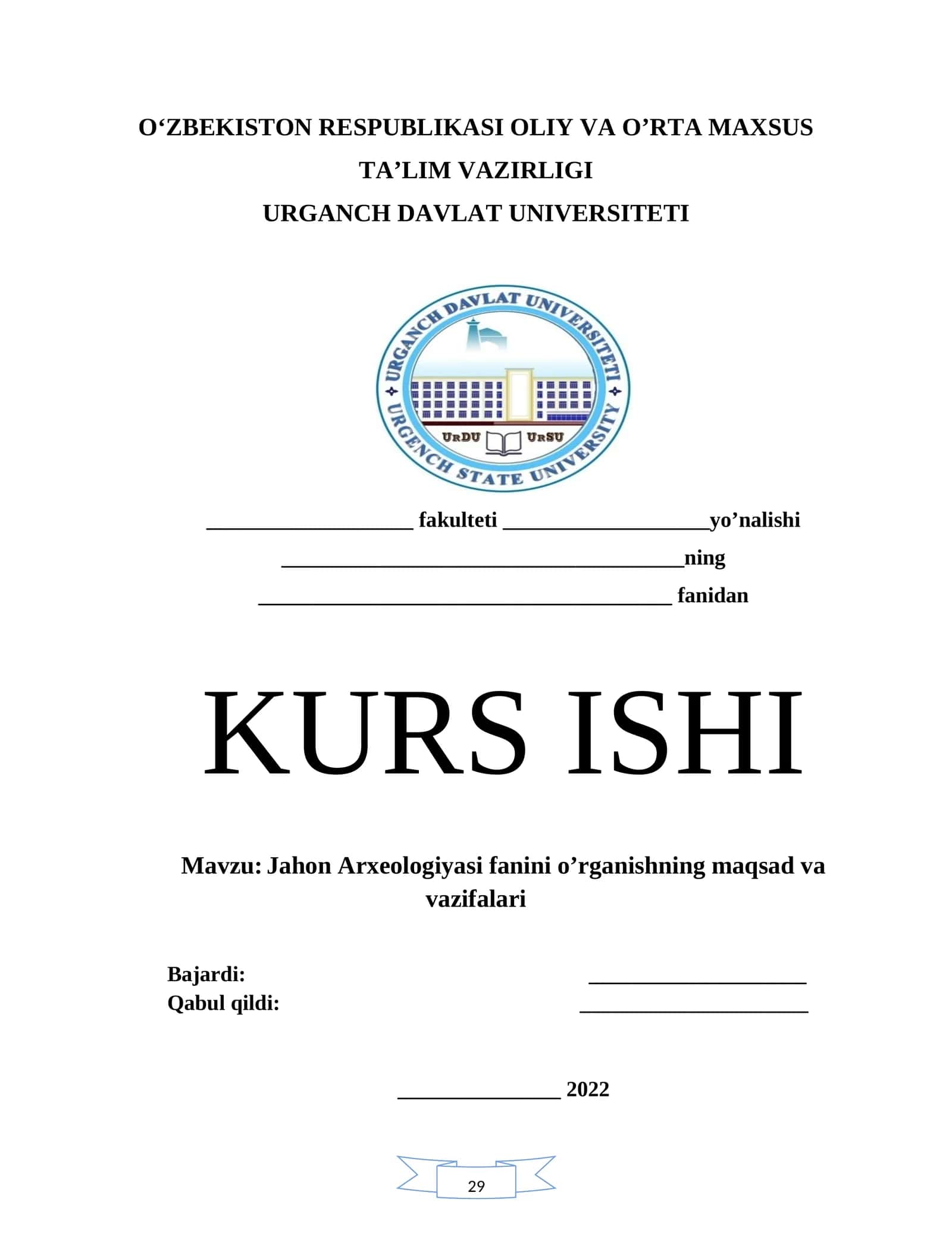 Jahon Arxeologiyasi fanini o’rganishning maqsad va vazifalari 1