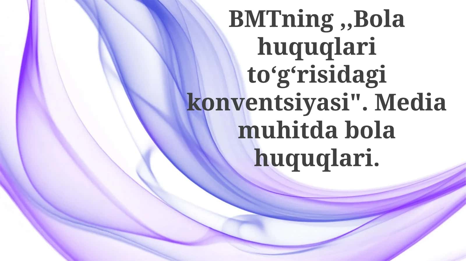 Bolalar huquqlarini himoya qilish 1