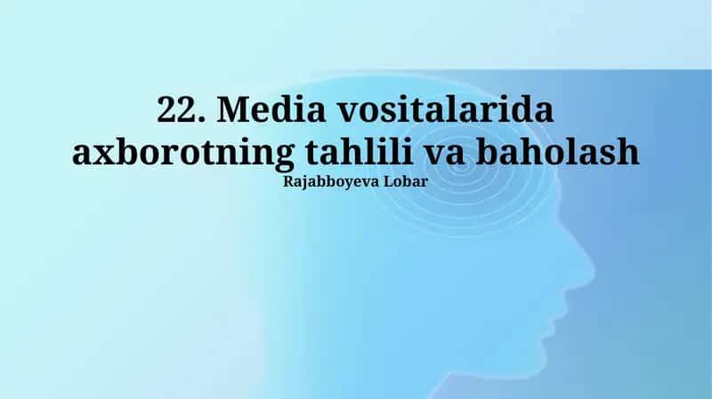 Media vositalarida axborotning tahlili va baholash 1
