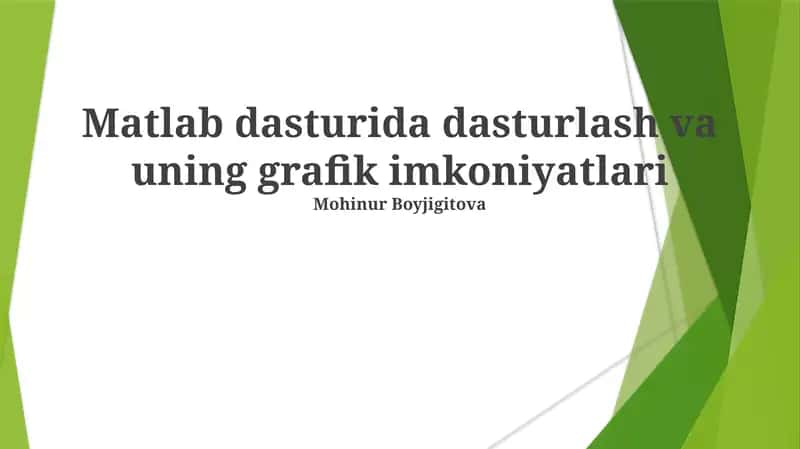 Matlab dasturida dasturlash va uning grafik imkoniyatlari 1